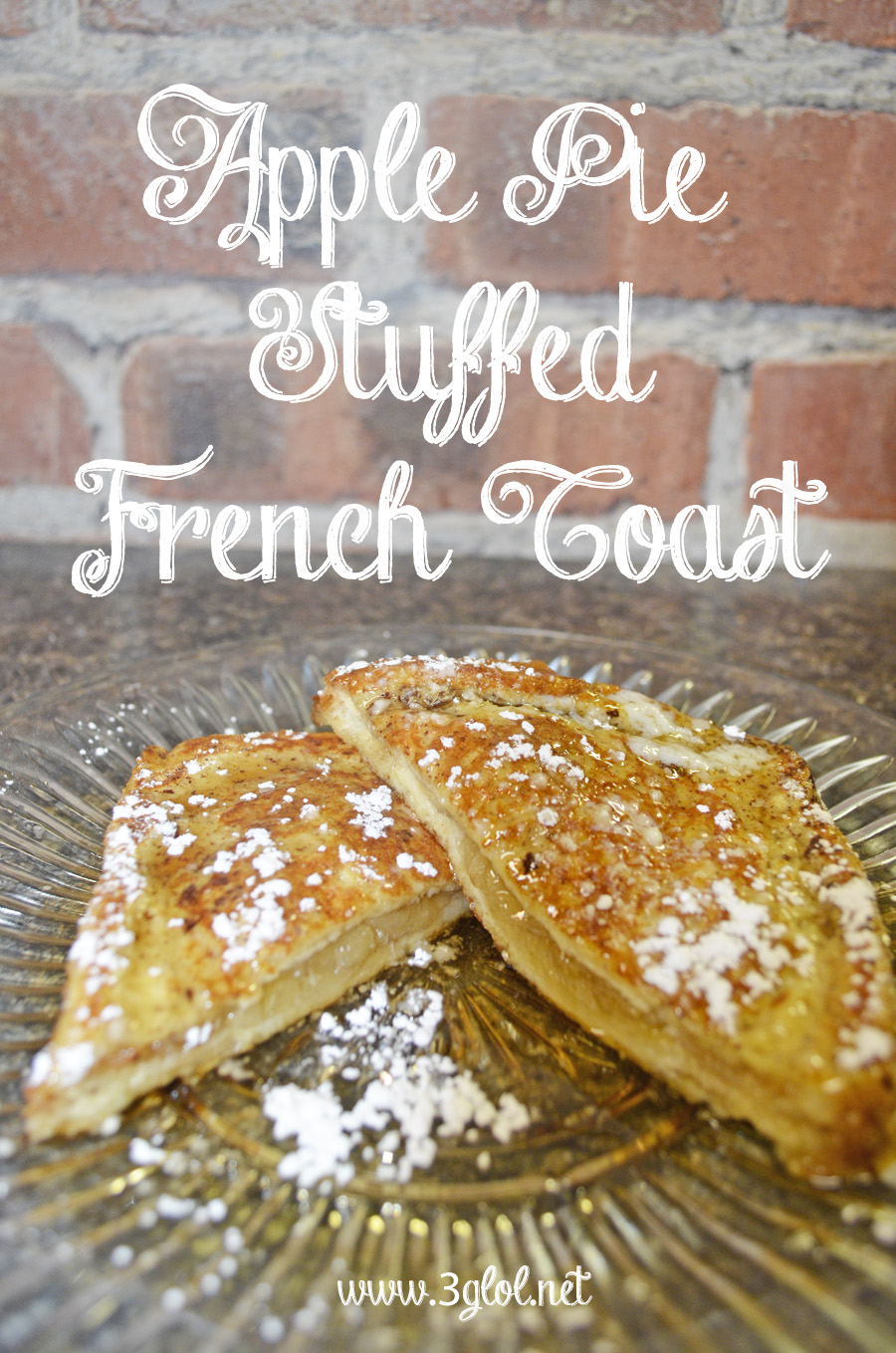 Apple Pie Stuffed French Toast